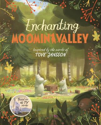 Enchanting Moominvalley: Adventures in Moominvalley Book 5 - Agenda Bookshop