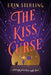 The Kiss Curse: The next spellbinding rom-com from the author of the TikTok hit, THE EX HEX! - Agenda Bookshop