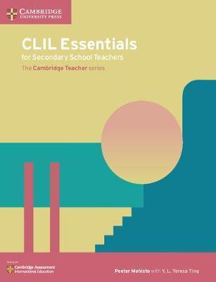CLIL Essentials for Secondary School Teachers: The Cambridge Teacher Series - Agenda Bookshop