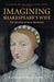 Imagining Shakespeare''s Wife: The Afterlife of Anne Hathaway - Agenda Bookshop