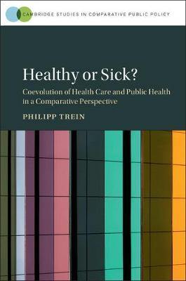 Healthy or Sick?: Coevolution of Health Care and Public Health in a Comparative Perspective - Agenda Bookshop