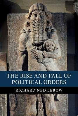 The Rise and Fall of Political Orders - Agenda Bookshop