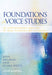 Foundations of Voice Studies: An Interdisciplinary Approach to Voice Production and Perception - Agenda Bookshop