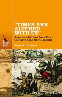 Times Are Altered with Us : American Indians from First Contact to the New Republic - Agenda Bookshop