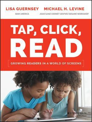 Tap, Click, Read: Growing Readers in a World of Screens - Agenda Bookshop