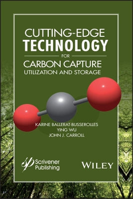 Cutting-Edge Technology for Carbon Capture, Utilization, and Storage - Agenda Bookshop