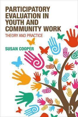 Participatory Evaluation in Youth and Community Work: Theory and Practice - Agenda Bookshop