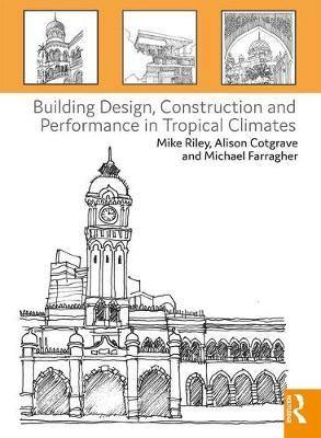 Building Design, Construction and Performance in Tropical Climates - Agenda Bookshop