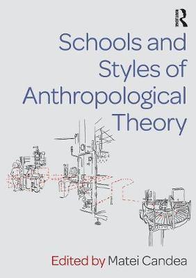 Schools and Styles of Anthropological Theory - Agenda Bookshop