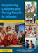 Supporting Children and Young People in Schools: A Guide for Foundation Degree Students - Agenda Bookshop