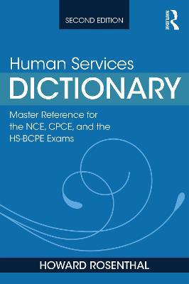 Human Services Dictionary: Master Reference for the NCE, CPCE, and the HS-BCPE Exams, 2nd ed - Agenda Bookshop