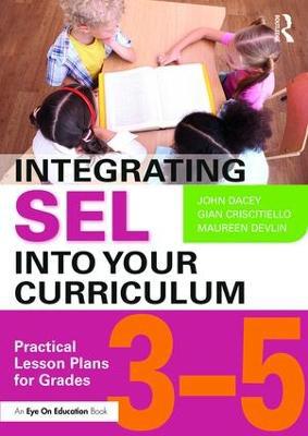 Integrating SEL into Your Curriculum: Practical Lesson Plans for Grades 35 - Agenda Bookshop