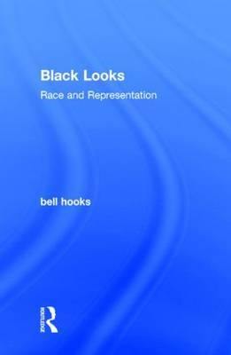 Black Looks: Race and Representation - Agenda Bookshop