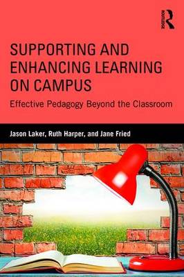 Supporting and Enhancing Learning on Campus: Effective Pedagogy Beyond the Classroom - Agenda Bookshop