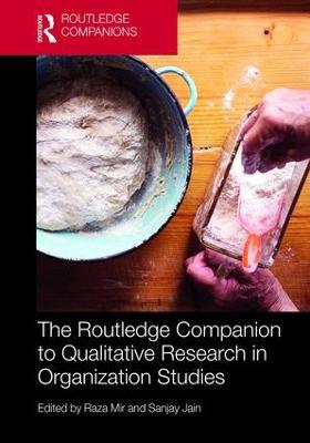 The Routledge Companion to Qualitative Research in Organization Studies - Agenda Bookshop