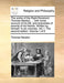 The Works of the Right Reverend Thomas Newton, ... with Some Account of His Life, and Anecdotes of Several of His Friends. Written by Himself. in Six Volumes. Vol. I. the Second Edition. Volume 1 of 6 - Agenda Bookshop