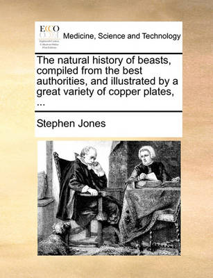 The Natural History of Beasts, Compiled from the Best Authorities, and Illustrated by a Great Variety of Copper Plates, ... - Agenda Bookshop