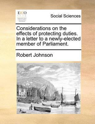 Considerations on the Effects of Protecting Duties. in a Letter to a Newly-Elected Member of Parliament - Agenda Bookshop