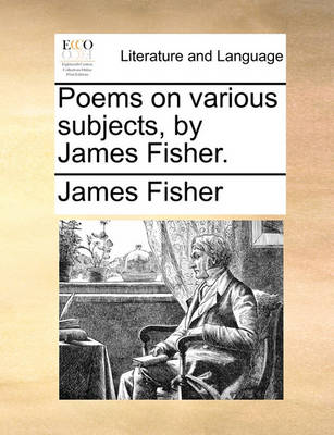 Poems on Various Subjects, by James Fisher - Agenda Bookshop