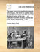 The Laws Respecting Landlords, Tenants, and Lodgers, Laid Down in a Plain, Easy, and Familiar Manner: And Free from the Technical Terms of the Law as Collected from the Several Reports and Other Books of Authority, 1794 - Agenda Bookshop