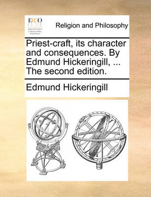 Priest-Craft, Its Character and Consequences. by Edmund Hickeringill, ... the Second Edition - Agenda Bookshop