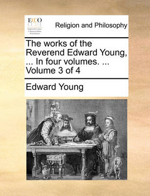 The Works of the Reverend Edward Young, ... in Four Volumes. ... Volume 3 of 4 - Agenda Bookshop