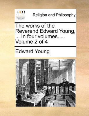 The Works of the Reverend Edward Young, ... in Four Volumes. ... Volume 2 of 4 - Agenda Bookshop