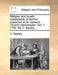 Religion and Loyalty Inseparable. a Sermon Preached at St. James''s Church Manchester. Oct. 7, 1792. by C. Bayley, - Agenda Bookshop