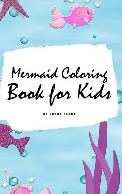 Mermaid Coloring Book for Kids (Small Hardcover Coloring Book for Children) - Agenda Bookshop