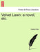 Velvet Lawn: A Novel, Etc. Vol. II - Agenda Bookshop