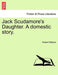 Jack Scudamore''s Daughter. a Domestic Story. - Agenda Bookshop