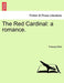 The Red Cardinal: A Romance. - Agenda Bookshop