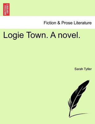 Logie Town. a Novel. Vol. II. - Agenda Bookshop