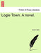 Logie Town. a Novel. Vol. II. - Agenda Bookshop