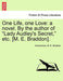 One Life, One Love: A Novel. by the Author of  Lady Audley's Secret,  Etc. [M. E. Braddon]. - Agenda Bookshop