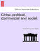 China, Political, Commercial and Social. Vol. I - Agenda Bookshop