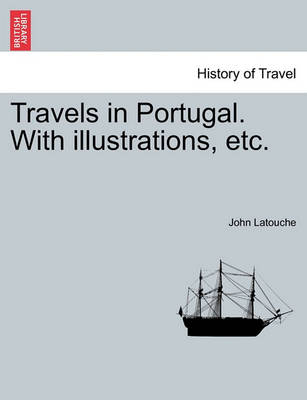 Travels in Portugal. with Illustrations, Etc. - Agenda Bookshop