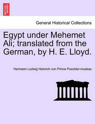 Egypt Under Mehemet Ali; Translated from the German, by H. E. Lloyd. Vol. I. - Agenda Bookshop