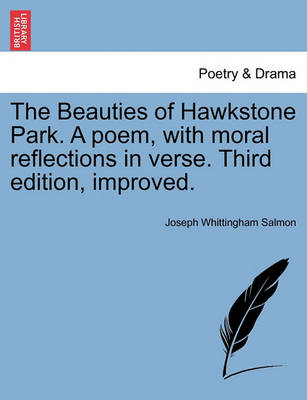 The Beauties of Hawkstone Park. a Poem, with Moral Reflections in Verse. Third Edition, Improved. - Agenda Bookshop