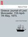 Greece: Journal of Lord Muncaster. 11th April-7th May, 1870. - Agenda Bookshop