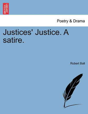 Justices'' Justice. a Satire. - Agenda Bookshop