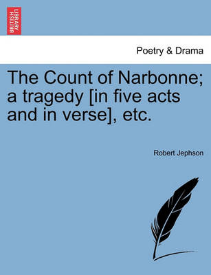 The Count of Narbonne; A Tragedy [In Five Acts and in Verse], Etc. - Agenda Bookshop