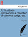 P. W.S Bottle Companion; A Collection of Convivial Songs, Etc. - Agenda Bookshop