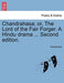 Chandrahasa; Or, the Lord of the Fair Forger. a Hindu Drama ... Second Edition. - Agenda Bookshop