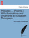 Preludes ... [Poems.] with Illustrations and Ornaments by Elizabeth Thompson. - Agenda Bookshop