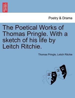 The Poetical Works of Thomas Pringle. with a Sketch of His Life by Leitch Ritchie. - Agenda Bookshop