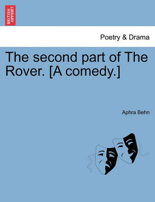 The Second Part of the Rover. [A Comedy.] - Agenda Bookshop