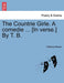 The Countrie Girle. a Comedie ... [In Verse.] by T. B. - Agenda Bookshop