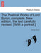 The Poetical Works of Lord Byron, complete. New edition, the text carefully revised. [With a portrait.] - Agenda Bookshop