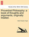 Proverbial Philosophy: A Book of Thoughts and Arguments, Originally Treated. - Agenda Bookshop